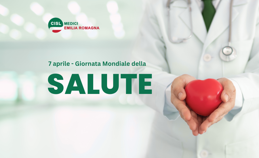 Giornata Mondiale della Salute Cisl Medici Emilia Romagna